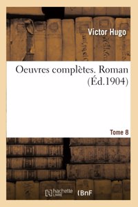Oeuvres Complètes Tome 8