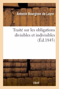 Traité Sur Les Obligations Divisibles Et Indivisibles