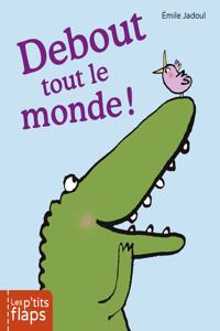 Debout tout le monde!