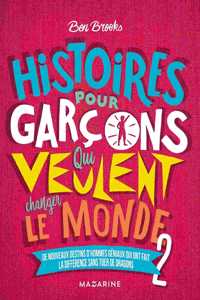 Histoires pour garcons qui veulent changer le monde (Vol. 2)