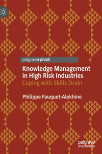 Knowledge Management in High Risk Industries