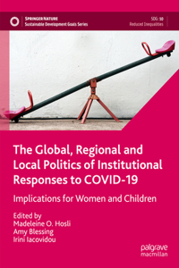 Global, Regional and Local Politics of Institutional Responses to Covid-19