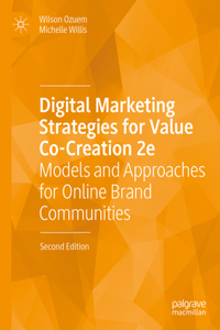 Digital Marketing Strategies for Value Co-Creation