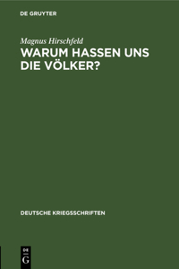 Warum Hassen Uns Die Völker?