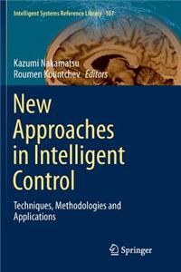 New Approaches in Intelligent Control