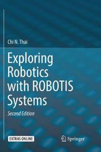 Exploring Robotics with Robotis Systems