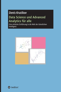 Data Science und Advanced Analytics für alle