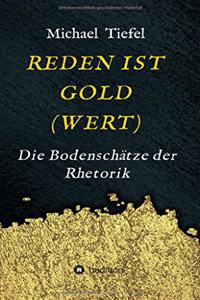 Reden Ist Gold(wert)