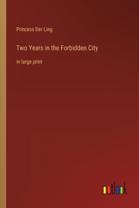 Two Years in the Forbidden City