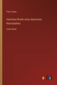 Harmlose Briefe eines deutschen Kleinstädters