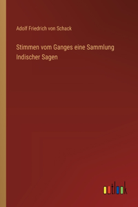 Stimmen vom Ganges eine Sammlung Indischer Sagen