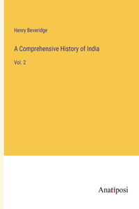 Comprehensive History of India