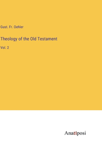 Theology of the Old Testament