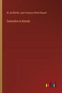 Geneviève la blonde