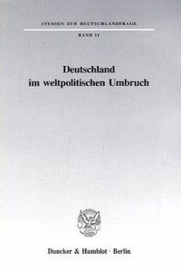 Deutschland Im Weltpolitischen Umbruch