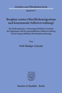 Bergbau Contra Oberflacheneigentum Und Kommunale Selbstverwaltung?