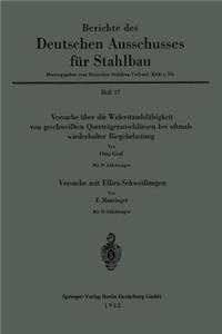 Versuche Über Die Widerstandsfähigkeit Von Geschweißten Querträgeranschlüssen Bei Oftmals Wiederholter Biegebelastung. Versuche Mit Ellira-Schweißungen