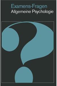 Examens-Fragen Allgemeine Psychologie