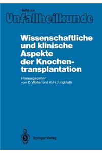 Wissenschaftliche Und Klinische Aspekte Der Knochentransplantation