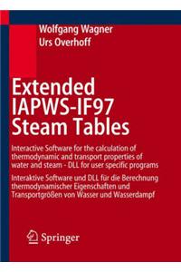 Extended Iapws-If97 Steam Tables: Interactive Software for the Calculation of Thermodynamic and Transport Properties of Water and Steam - DLL for User Specific Programs - Interaktive