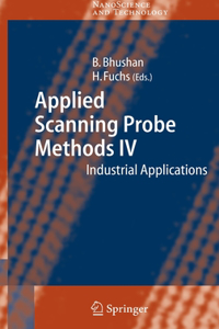 Applied Scanning Probe Methods IV