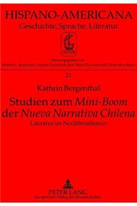 Studien zum «Mini-Boom» der «Nueva Narrativa Chilena»: Literatur Im Neoliberalismus