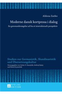 Moderne Dansk Kortprosa I Dialog