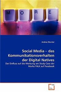 Social Media - das Kommunikationsverhalten der Digital Natives
