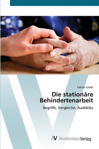 stationäre Behindertenarbeit