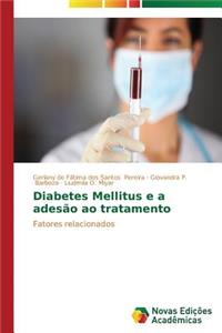 Diabetes Mellitus e a adesão ao tratamento