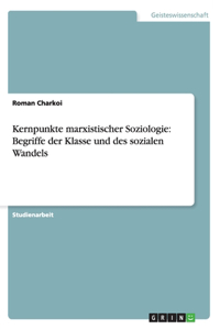 Kernpunkte marxistischer Soziologie