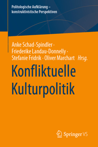 Konfliktuelle Kulturpolitik