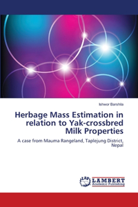 Herbage Mass Estimation in relation to Yak-crossbred Milk Properties