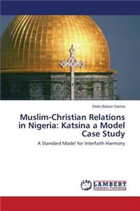 Muslim-Christian Relations in Nigeria