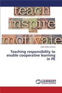 Teaching responsibility to enable cooperative learning in PE