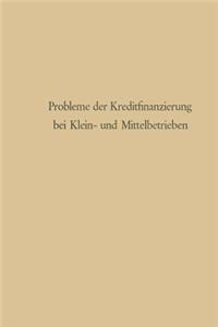 Probleme Der Kreditfinanzierung Bei Klein- Und Mittelbetrieben