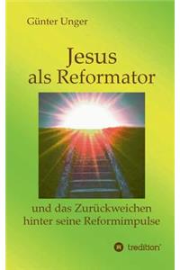 Jesus als Reformator