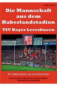 Mannschaft Aus Dem Haberlandstadion - Tsv Bayer Leverkusen