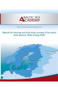 Manual for trainings and dual study courses of the sector skills alliance 