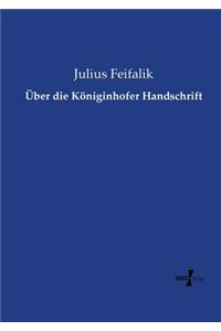 Über die Königinhofer Handschrift