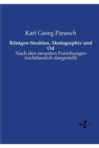 Röntgen-Strahlen, Skotographie und Od
