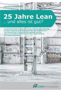 25 Jahre Lean ... und alles ist gut?