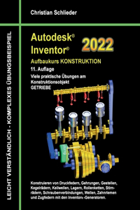 Autodesk Inventor 2022 - Aufbaukurs Konstruktion