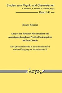 Analyse Der Struktur, Messinvarianz Und Auspragung Komplexer Problemlosekompetenz Im Fach Chemie