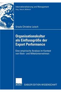 Organisationskultur als Einflussgröße der Export Performance