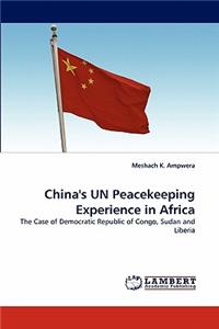 China's UN Peacekeeping Experience in Africa
