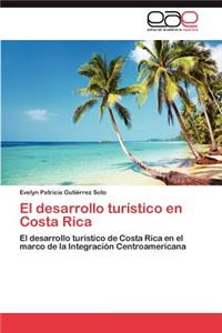 desarrollo turístico en Costa Rica