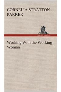 Working With the Working Woman