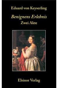 Benignens Erlebnis