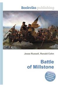 Battle of Millstone
